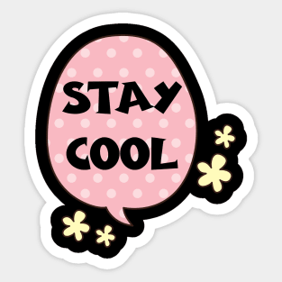 Stay Cool Sticker